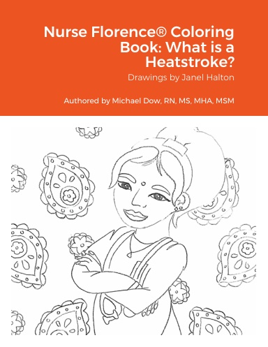 Nurse Florence® Coloring Book: What is a Heatstroke?