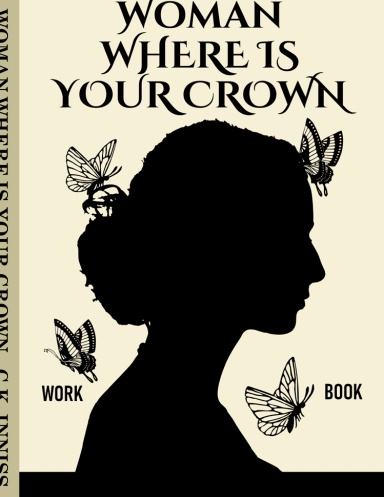 Woman Where's is Your Crown Work Book