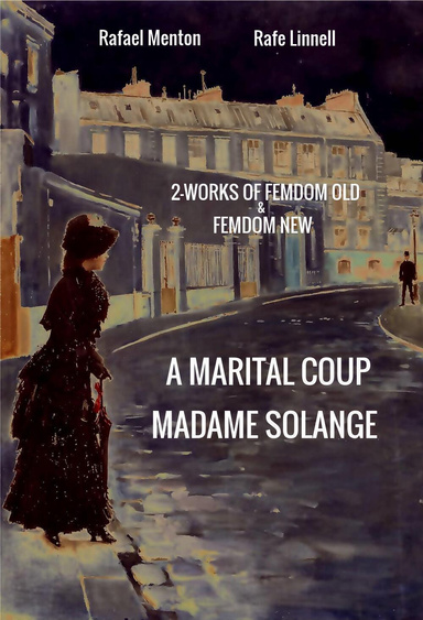 A Marital Coup - Madame Solange