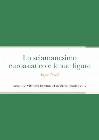 Lo sciamanesimo euroasiatico e le sue figure