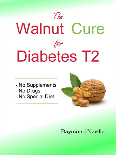 The Walnut Cure for Diabetes Type2