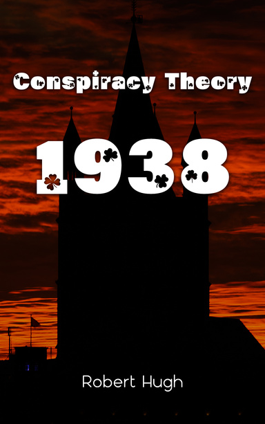 Conspiracy Theory 1938