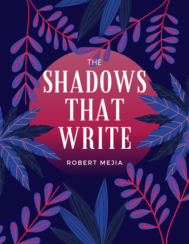 The Shadows That Write