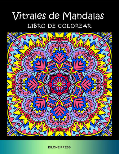 Vitrales de Mandalas Libro de Colorear