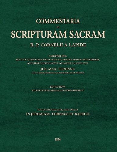 Commentaria in Scripturam Sacram T12A, in Jeremiam, Threnos et Baruch