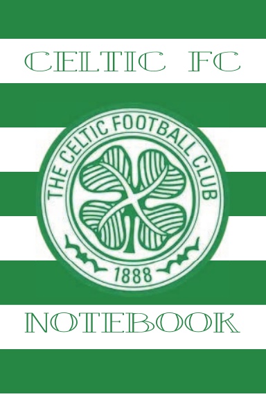 Celtic FC Notebook