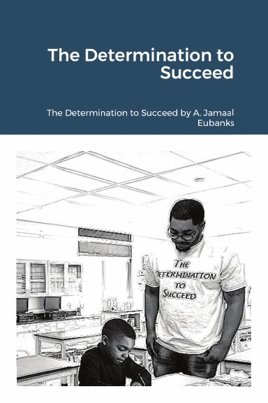The Determination to Succeed