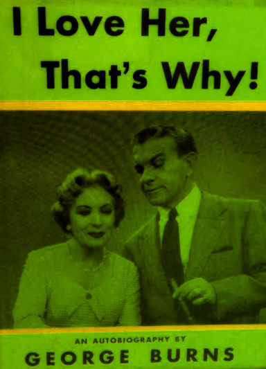 I Love Her, That's Why! an Autobiography