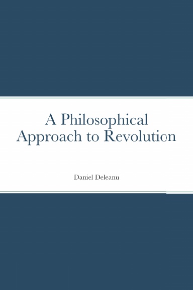 A Philosophical Approach to Revolution
