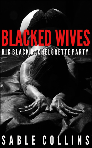 Blacked Wives: Big Black Bachelorette