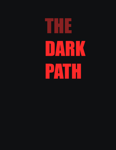 The Dark Path