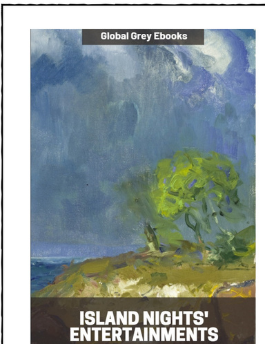 Island Nights' Entertainments Robert Louis Stevenson