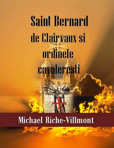 Saint Bernard de Clairvaux  şi Ordinele Cavalereşti