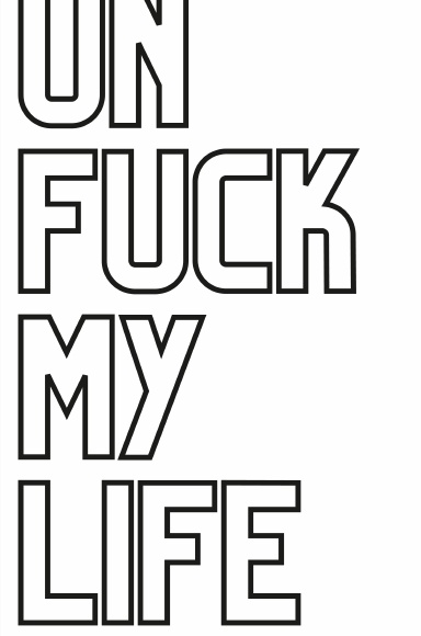 UnFuck My Life Daily Planner - No Thing