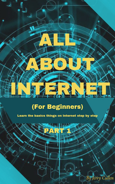 All About Internet (Part 1)