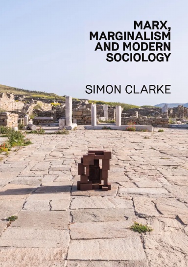 Marx, Marginalism and Modern Sociology