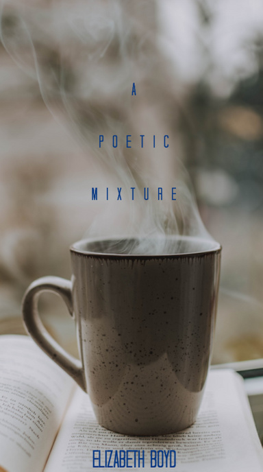 A Poetic Mixture