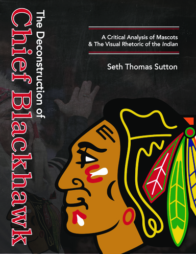 The Deconstruction of Chief Blackhawk