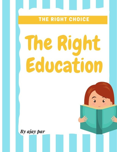 The Right Education