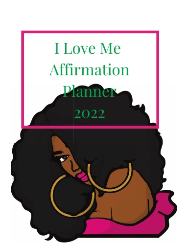 2022 I Love Me Affirmation Planner