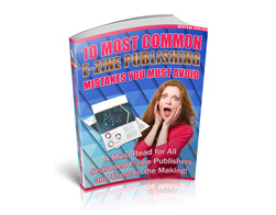 10 Most Common EZine publising Mistakes you must Avoid