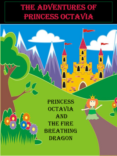 The adventures of Princess Octavia