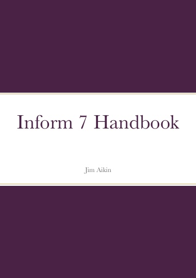 Inform 7 Handbook (A4 size)