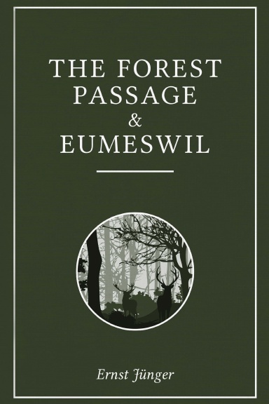 THE FOREST PASSAGE & EUMESWIL