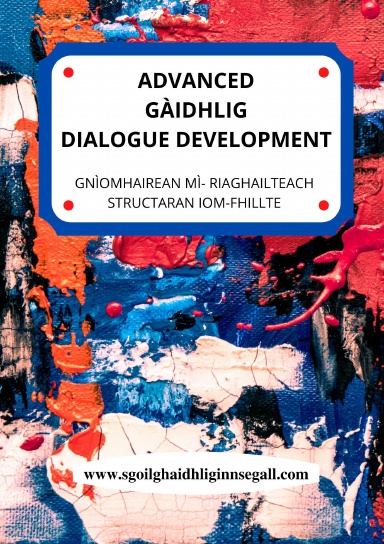 Advanced Gaelic Dialogue Development