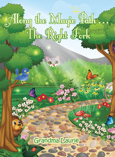 Along the Magic Path . . . The Right Fork