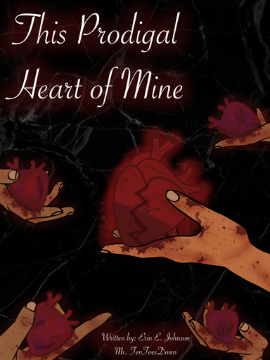 This Prodigal Heart of Mine.