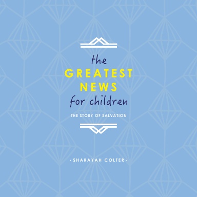 The Greatest News for Children