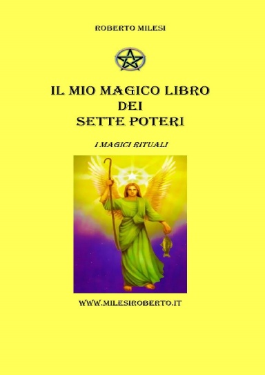 Roberto Milesi - Il Mio Magico Libro dei Sette Poteri